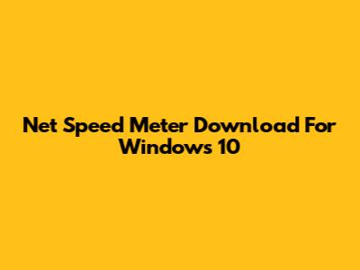 Net Speed Meter Download For Windows 10