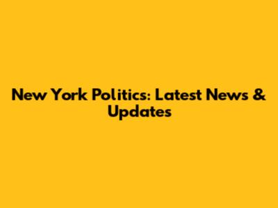 New York Politics: Latest News & Updates