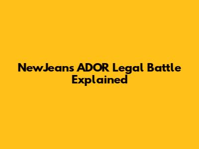NewJeans ADOR Legal Battle Explained