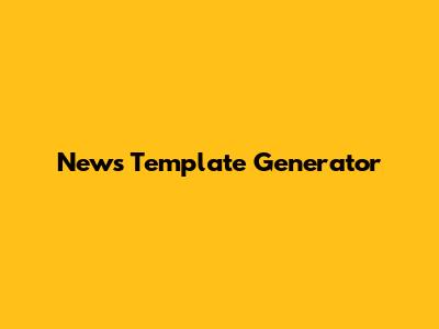 News Template Generator