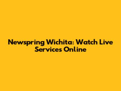 Newspring Wichita: Watch Live Services Online