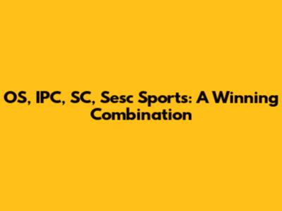 OS, IPC, SC, Sesc Sports: A Winning Combination