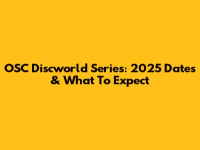 OSC Discworld Series: 2025 Dates & What To Expect