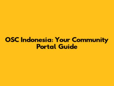 OSC Indonesia: Your Community Portal Guide