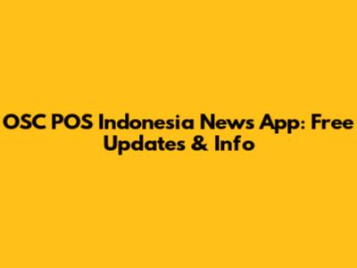OSC POS Indonesia News App: Free Updates & Info