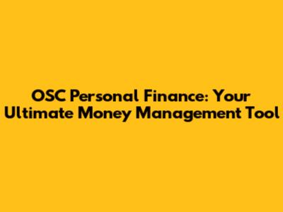 OSC Personal Finance: Your Ultimate Money Management Tool