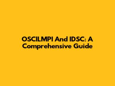 OSCILMPI And IDSC: A Comprehensive Guide