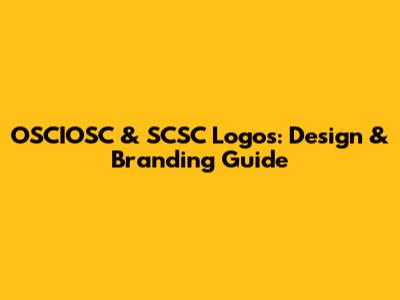 OSCIOSC & SCSC Logos: Design & Branding Guide
