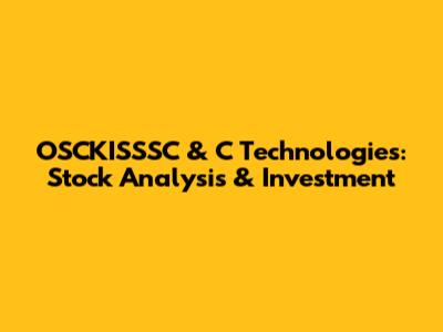 OSCKISSSC & C Technologies: Stock Analysis & Investment