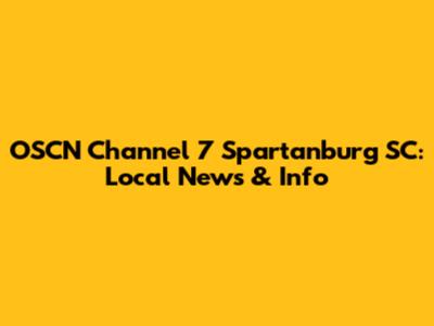 OSCN Channel 7 Spartanburg SC: Local News & Info