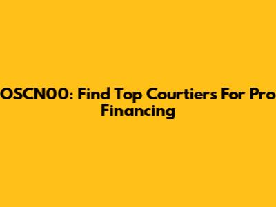 OSCN00: Find Top Courtiers For Pro Financing