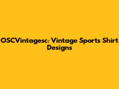 OSCVintagesc: Vintage Sports Shirt Designs