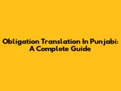 Obligation Translation In Punjabi: A Complete Guide
