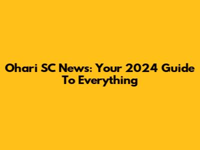 Ohari SC News: Your 2024 Guide To Everything