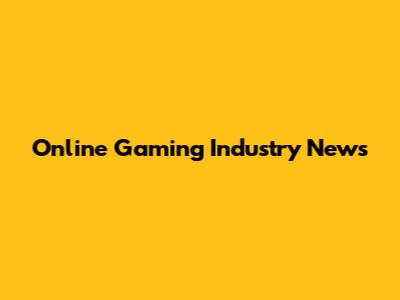 Online Gaming Industry News