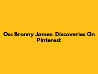 Osc Bronny James: Discoveries On Pinterest