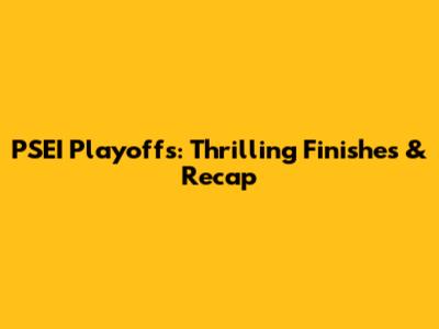 PSEI Playoffs: Thrilling Finishes & Recap