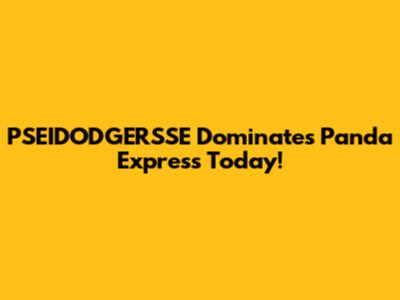 PSEIDODGERSSE Dominates Panda Express Today!
