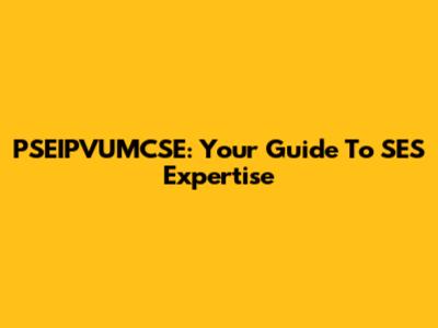 PSEIPVUMCSE: Your Guide To SES Expertise