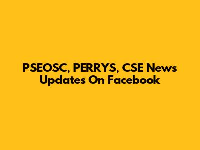 PSEOSC, PERRYS, CSE News Updates On Facebook