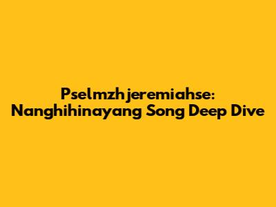 Pselmzhjeremiahse: "Nanghihinayang" Song Deep Dive