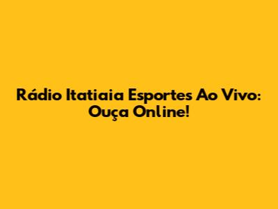 Rádio Itatiaia Esportes Ao Vivo: Ouça Online!