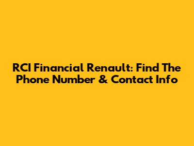 RCI Financial Renault: Find The Phone Number & Contact Info