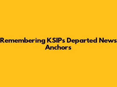 Remembering KSIP's Departed News Anchors