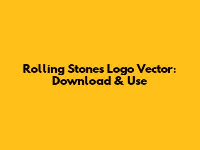 Rolling Stones Logo Vector: Download & Use