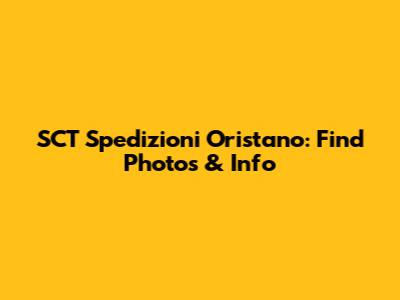 SCT Spedizioni Oristano: Find Photos & Info