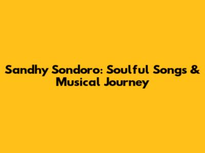 Sandhy Sondoro: Soulful Songs & Musical Journey