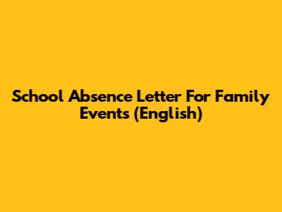 School Absence Letter For Family Events (English)