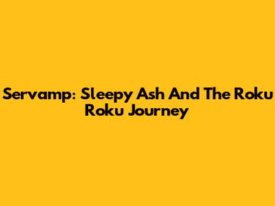 Servamp: Sleepy Ash And The Roku Roku Journey