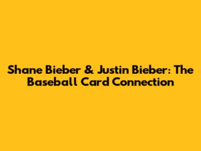 Shane Bieber & Justin Bieber: The Baseball Card Connection