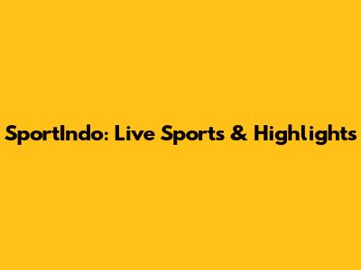 SportIndo: Live Sports & Highlights