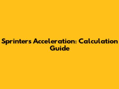 Sprinter's Acceleration: Calculation Guide