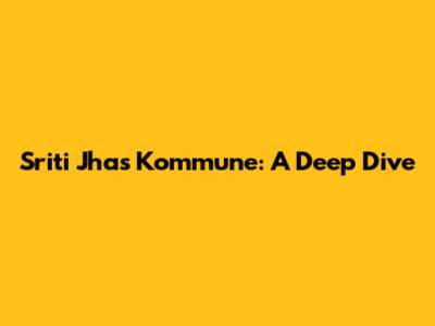 Sriti Jha's Kommune: A Deep Dive