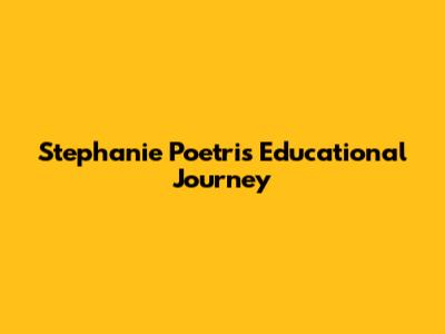 Stephanie Poetri's Educational Journey