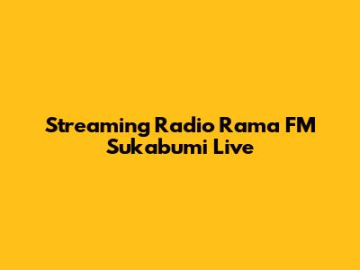 Streaming Radio Rama FM Sukabumi Live