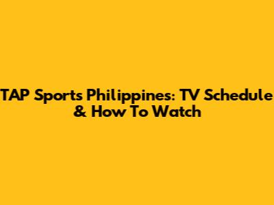 TAP Sports Philippines: TV Schedule & How To Watch