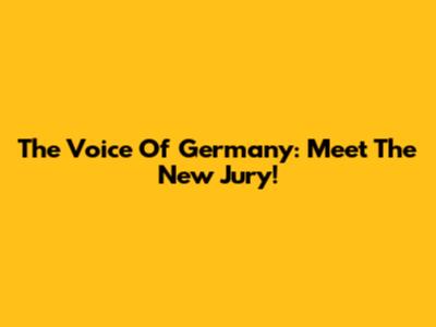 The Voice Of Germany: Meet The New Jury!