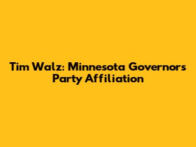 Tim Walz: Minnesota Governor's Party Affiliation