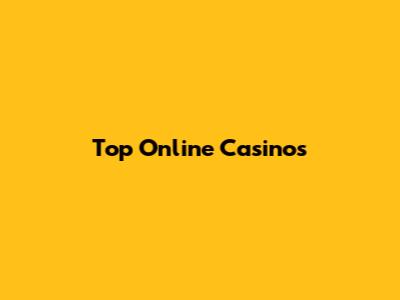 Top Online Casinos