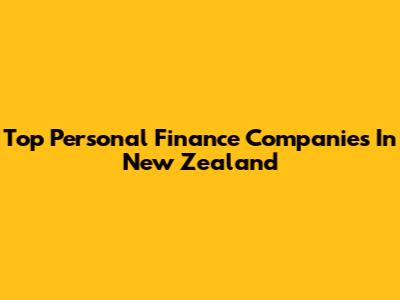 Top Personal Finance Companies In New Zealand