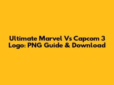 Ultimate Marvel Vs Capcom 3 Logo: PNG Guide & Download