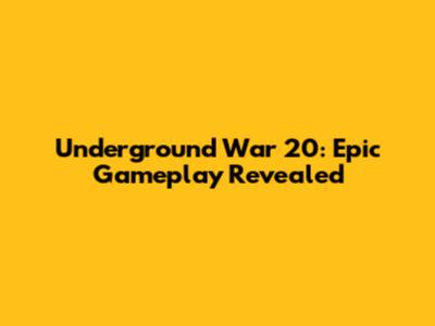Underground War 20: Epic Gameplay Revealed