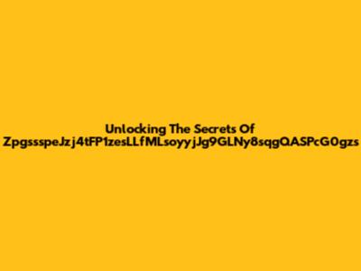 Unlocking The Secrets Of ZpgssspeJzj4tFP1zesLLfMLsoyyjJg9GLNy8sqgQASPcG0gzs