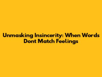 Unmasking Insincerity: When Words Don't Match Feelings