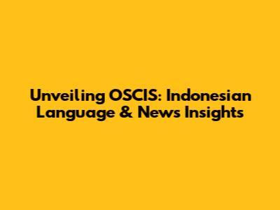 Unveiling OSCIS: Indonesian Language & News Insights