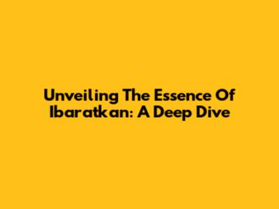 Unveiling The Essence Of 'Ibaratkan': A Deep Dive